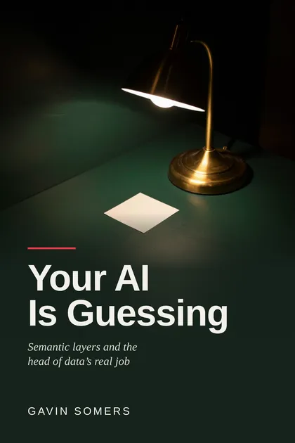 Your AI Is Guessing book cover by Gavin Somers: a desk lamp lighting a single card on a dark desk